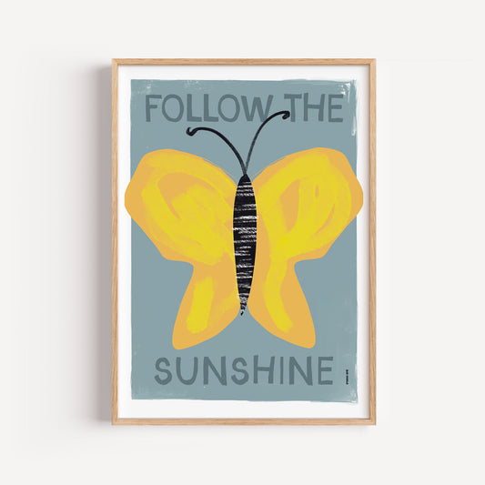 Poster - Follow the Sunshine (Teal)