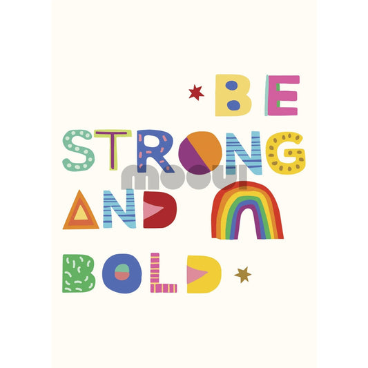 Poster - Strong and Bold